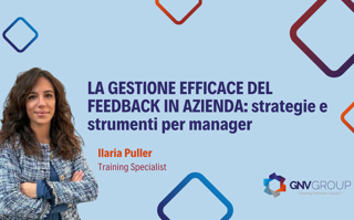 La Gestione Efficace Del Feedback In Azienda Strategie E Strumenti Per Manager